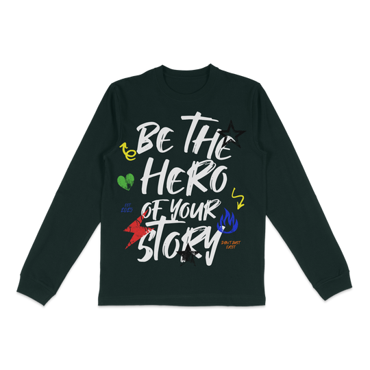 Long Sleeve Be The Hero Of The Story